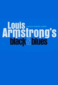 Poster do filme Louis Armstrong's Black & Blues (2022)