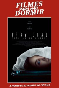 Poster do filme Play Dead: Escapar ou Morrer (Ciclo Filmes Para Não Dormir) / Play Dead (2022)