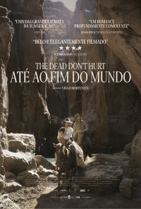 Poster do filme The Dead Don't Hurt - Até ao Fim do Mundo / The Dead Don't Hurt (2024)