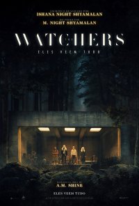 Poster do filme The Watchers - Eles Veem Tudo / The Watchers (2024)