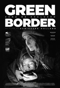 Poster do filme Green Border - Zona de Exclusão / Zielona granica / Green Border (2023)