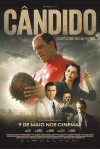 Poster do filme Cândido - O Espião que veio do Futebol (2024)