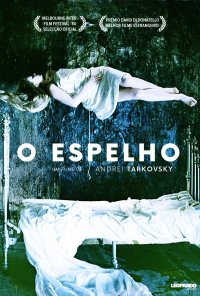 Poster do filme O Espelho (Ciclo Andrei Tarkovsky) / Zerkalo (1975)
