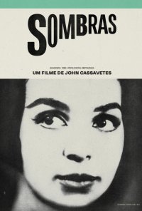 Poster do filme Sombras (Ciclo John Cassavetes) / Shadows (1958)