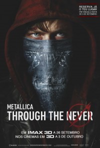 Poster do filme Metallica Como Nunca Antes / Metallica Through the Never (2013)