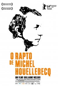 Poster do filme O Rapto de Michel Houellebecq / L'enlèvement de Michel Houellebecq (2014)