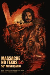 Poster do filme Massacre no Texas (versão restaurada em 4K - 50.º aniversário) / The Texas Chain Saw Massacre (1974)