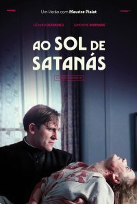 Poster do filme Ao Sol de Satanás (Ciclo Um Verão com Maurice Pialat) / Sous le soleil de Satan (1987)