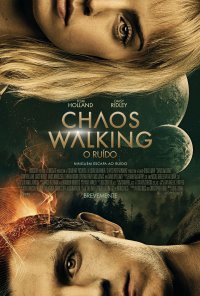 Poster do filme Chaos Walking - O Ruído / Chaos Walking (2021)