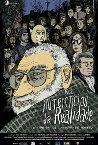 Poster do filme Nos Interstícios da Realidade, ou O Cinema de António de Macedo (2016)