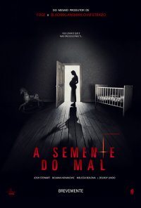 Poster do filme A Semente do Mal / Malicious (2018)