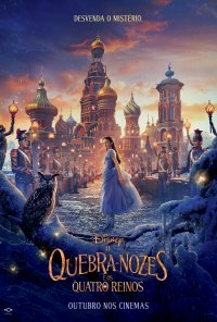 Poster do filme O Quebra-Nozes e os Quatro Reinos / The Nutcracker and the Four Realms (2018)