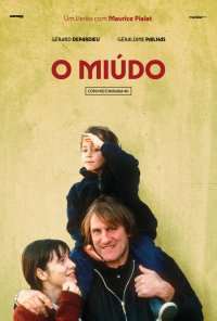 Poster do filme O Miúdo (Ciclo Um Verão com Maurice Pialat) / Le Garçu (1995)