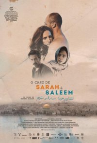 Poster do filme O Caso de Sarah e Saleem / The Reports on Sarah and Saleem (2018)