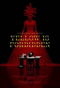 Poster do filme O Amarelo É Proibido / Yellow Is Forbidden (2018)