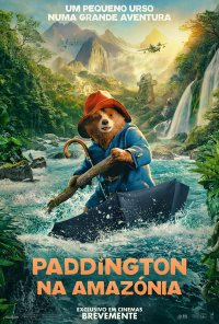 Poster do filme Paddington na Amazónia / Paddington in Peru (2024)