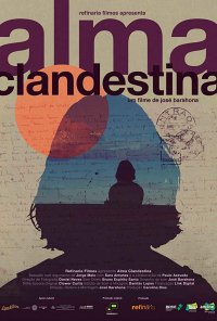 Poster do filme Alma Clandestina (2018)