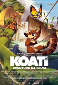 Poster do filme Koati - Aventura na Selva / Koati (2021)
