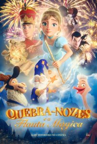 Poster do filme Quebra-Nozes e a Flauta Mágica / Shchelkunchik i volshebnaya fleyta (2022)