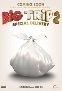 Poster do filme A Grande Viagem 2: Entrega Especial / Big Trip 2: Special Delivery (2022)