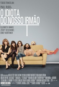 Poster do filme O Idiota do Nosso Irmão / Our Idiot Brother (2011)