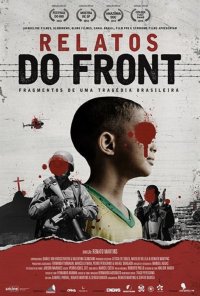 Poster do filme Relatos do front - Fragmentos de uma tragédia brasileira (2018)