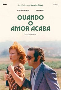 Poster do filme Quando o Amor Acaba (Ciclo Um Verão com Maurice Pialat) / Nous ne vieillirons pas ensemble (1972)