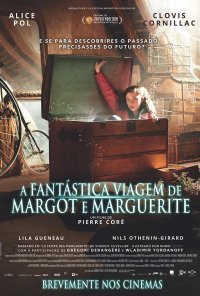 Poster do filme A Fantástica Viagem de Margot e Marguerite / L'Aventure des Marguerite (2020)