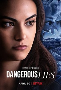 Poster do filme Mentiras Perigosas / Dangerous Lies (2020)