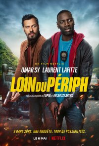 Poster do filme Incompatíveis e Não Só...2 / Loin du Périph (2022)