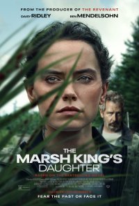 Poster do filme A Filha do Rei do Pântano / The Marsh King's Daughter (2023)