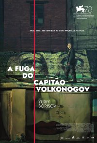 Poster do filme A Fuga do Capitão Volkonogov / Kapitan Volkonogov bezhal / Captain Volkonogov Escaped (2021)