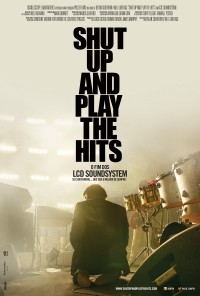 Poster do filme Shut Up and Play the Hits - O Fim dos LCD Soundsystem / Shut Up and Play the Hits (2012)