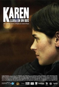 Poster do filme Karen Llora en un Bus (2011)