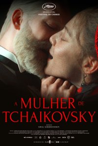 Poster do filme A Mulher de Tchaikovsky / Zhena Chaikovskogo / Tchaikovsky's Wife (2022)