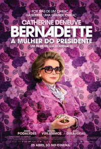 Poster do filme Bernadette - A Mulher do Presidente / Bernadette (2023)