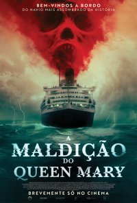 Poster do filme A Maldição do Queen Mary / Haunting of the Queen Mary (2023)