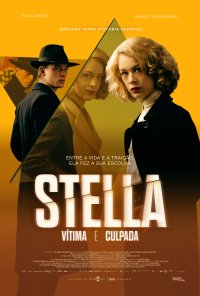 Poster do filme Stella:Vítima e Culpada / Stella. Ein Leben. (2024)