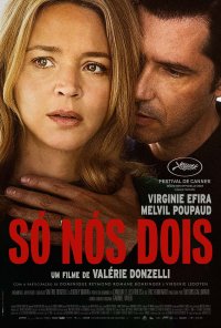 Poster do filme Só Nós Dois / L'Amour et les forêts (2023)
