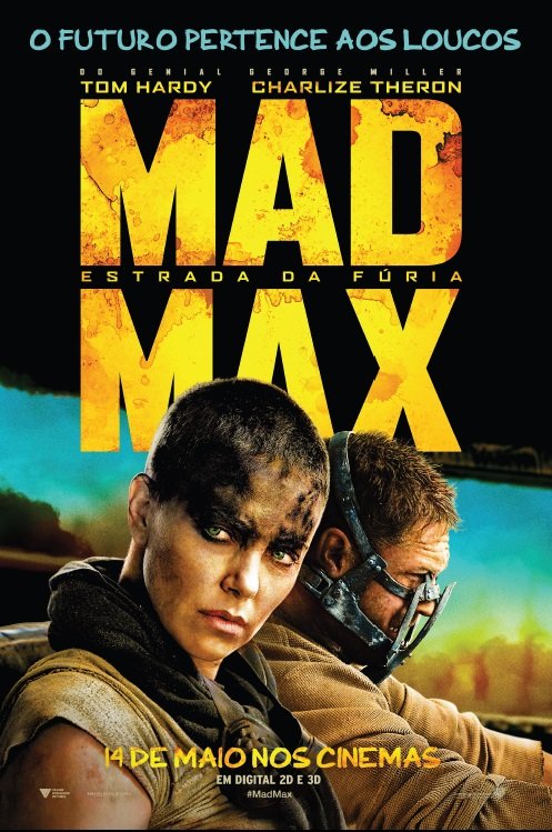 Poster Mad Max: Estrada da Fúria / Mad Max: Fury Road (2014)