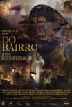 Trailer do filme Do Bairro (2022)