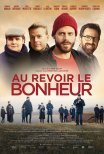 Trailer do filme Adeus Felicidade / Au revoir le bonheur (2021)