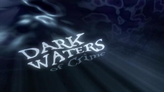 "Dark Waters of Crime": novos episódios em março no CBS Reality
