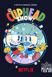 Poster da série A Série do Cuphead! / The Cuphead Show! (2022)