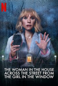 Poster da série The Woman in the House Across the Street from the Girl in the Window (2022)