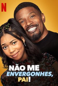 Poster da série Não Me Envergonhes, Pai! / Dad Stop Embarrassing Me (2021)