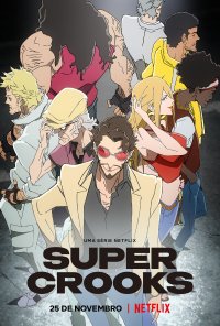 Poster da série Super Crooks / Sūpākurukku (2021)