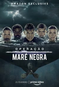 Poster da série Operação Maré Negra / Operación Marea Negra (2022)