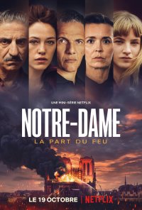Poster da série Notre-Dame / Notre-Dame, la part du feu (2022)