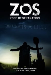 Poster da série Zona Especial / ZOS: Zone of Separation (2009)